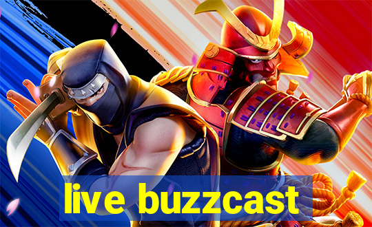 live buzzcast